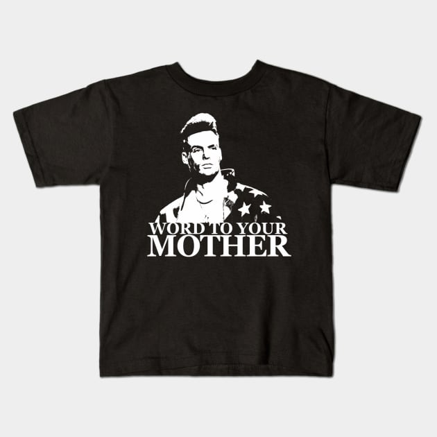 Word To Your Mother Vintage (1) Kids T-Shirt by MORACOLLECTIONS